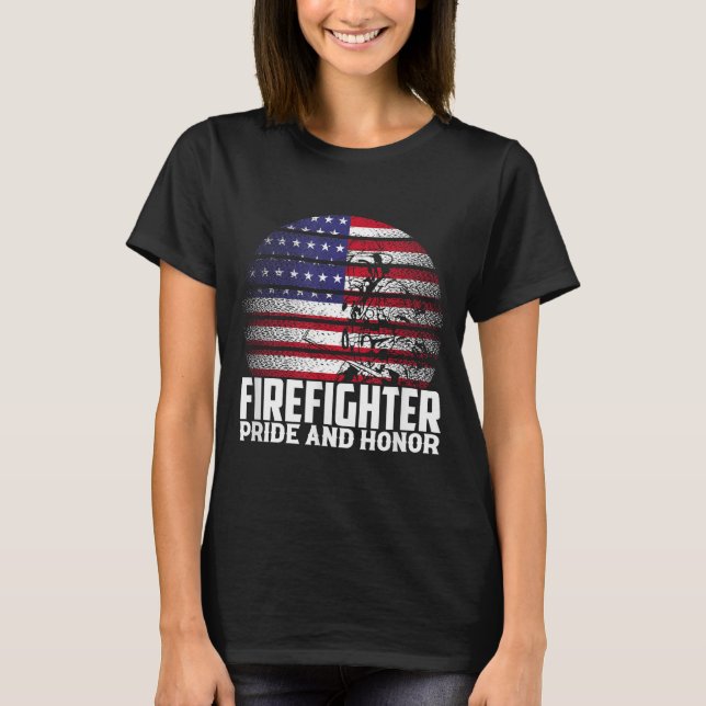 Pride And Honor Fireman Gift Proud Firefighter Quo T Shirt (Framsida)