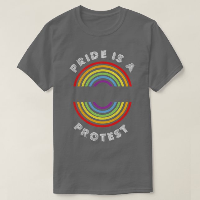 Pride är ett Pride för protester mot HBT-HBT-HBT-s T Shirt (Design framsida)