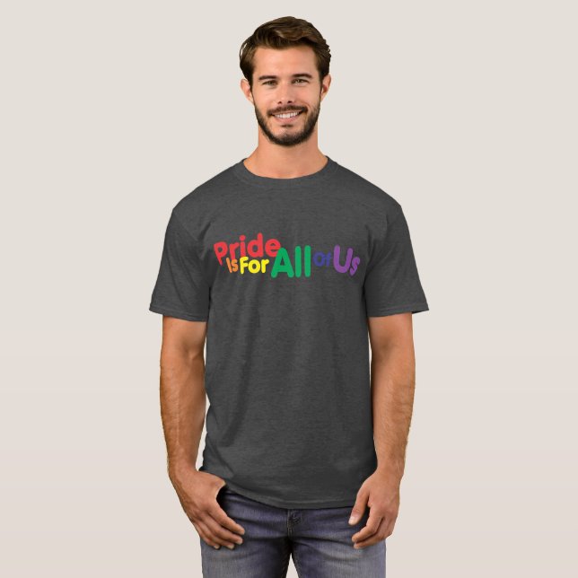 Pride är för allihop skjortan t shirt (Hel framsida)