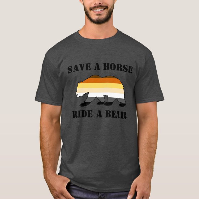 Pride av örat Rädda en häst Ride A Bear - Shirt Tee (Framsida)