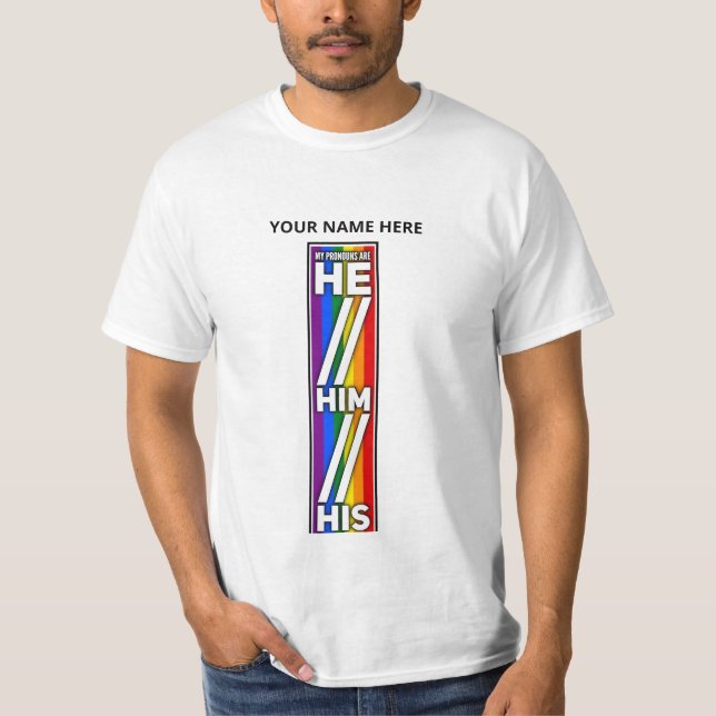 Pride Färg Mina pronouns är han hans T Shirt (Framsida)
