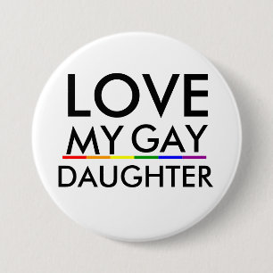 Pride Hbtq-pr Pride ÄLSKA MIN HBTQ-DOTTER Knapp