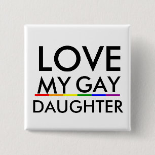 Pride Hbtq-pr Pride ÄLSKA MIN HBTQ-DOTTER Knapp
