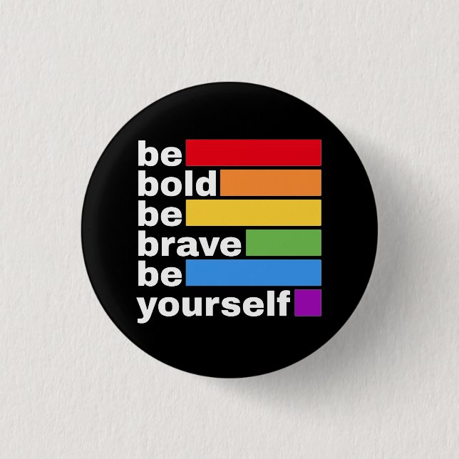Pride HBTQ Var modig Var dig själv Regnbåge Knapp (Framsida)