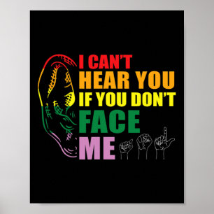 Pride Jag kan inte lyssna på dig Ansikte Me Hand S Poster