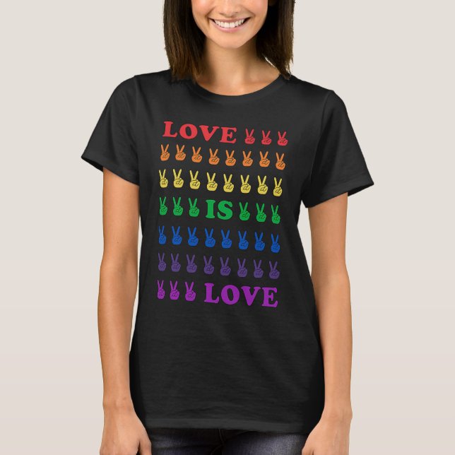 Pride Kärlek är Kärlek multifärgade fredsskyltar T Shirt (Framsida)