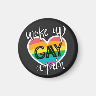Pride månad lgbt vaknade upp igen, roligt regnbåge magnet