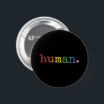 Pride Mänsklig HBT Regnbåge HBTQ Jämlikhet Knapp<br><div class="desc">Pride Mänsklig HBT Regnbåge HBTQ Jämlikhet</div>
