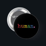 Pride Mänsklig HBT Regnbåge HBTQ Jämlikhet Knapp<br><div class="desc">Pride Mänsklig HBT Regnbåge HBTQ Jämlikhet</div>