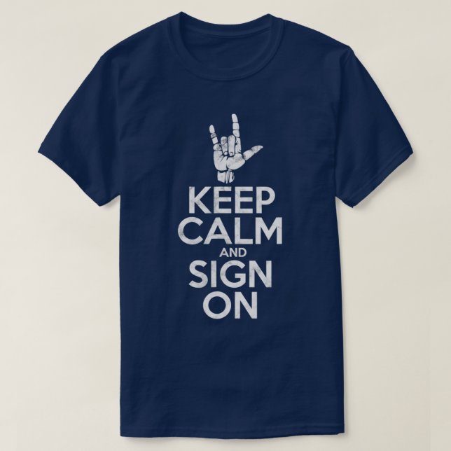 Pridet behålla Lugn och inloggning med ILY-Döv T Shirt (Design framsida)