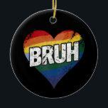 Pridet Bruh Meme Funny som säger Bro Hälsning Gay  Julgransprydnad Keramik<br><div class="desc">Bruh Meme Funny som säger Bro Hälsning Gay LGBT Pride Månad</div>