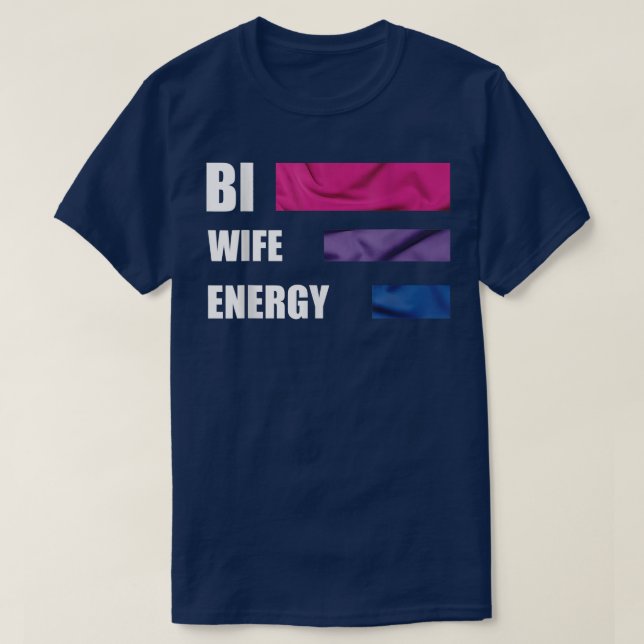 Pridet Cute lycklig Bi Wife Energy T Shirt (Design framsida)