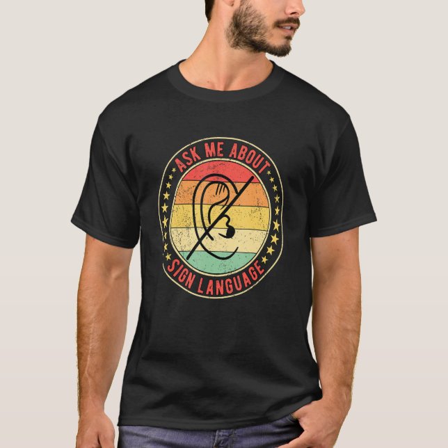Pridet döv Fråga mig om teckenspråk T Shirt (Framsida)