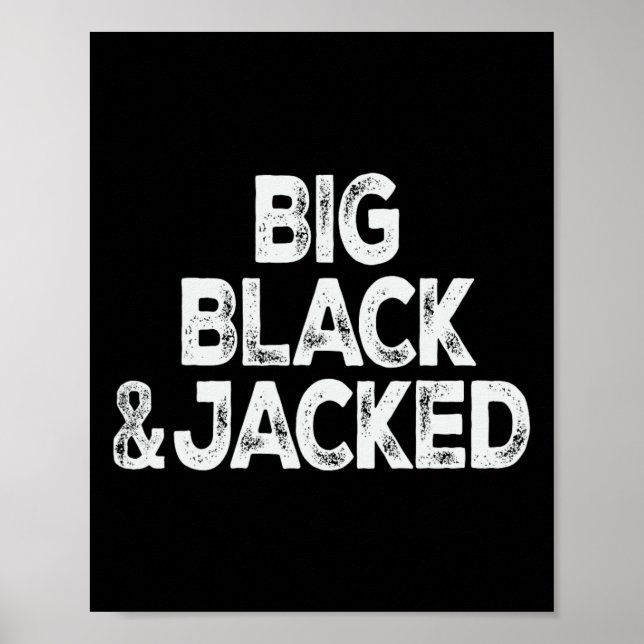Pridet för proffsivt Big Black och Jacked Gym M Poster (Framsidan)