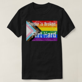 Pridet Gaydar är brutet Vänd hårt T Shirt