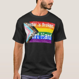 Pridet Gaydar är brutet Vänd hårt T Shirt