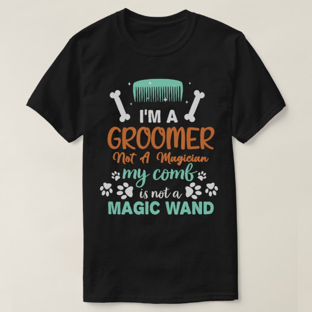 Pridet hund Groomer Hund Grooming Job är ett Groom T Shirt (Design framsida)
