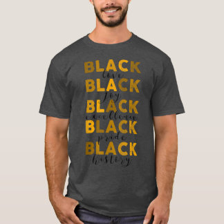 Pridet Melanin Black Ecellence Black History Month T Shirt