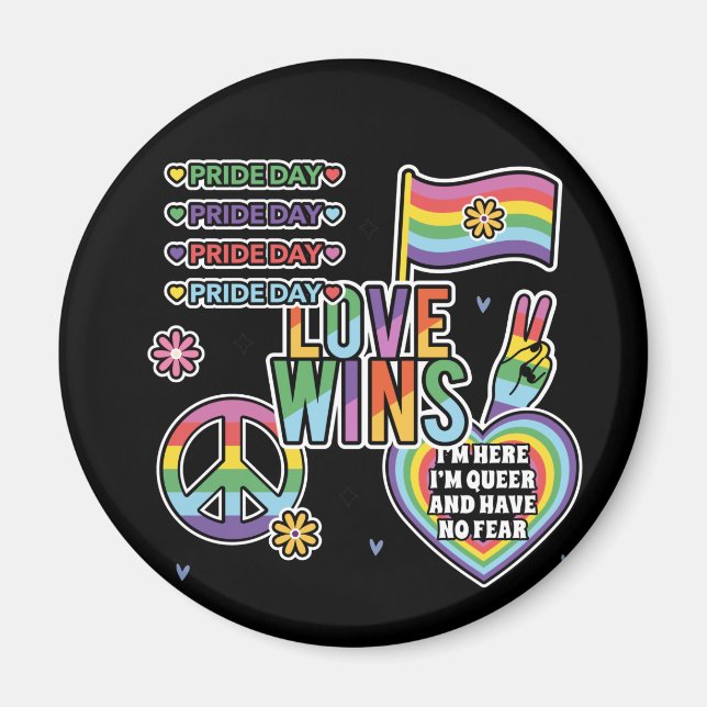 Pridets dag. Kärlek vinner. Jag är bög och har ing Magnet (Framsidan)