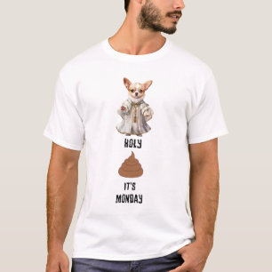 Priest Chihuahua Heliga Poop Måndag T Shirt