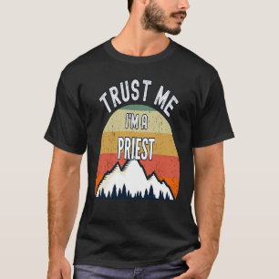 Priest Trust Me Jag är en präst T Shirt