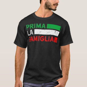 Prima La Famiglia Proud italiensk presentfamilj T Shirt
