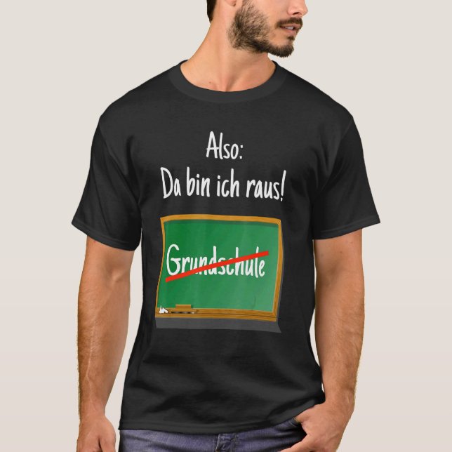 Primärskola Studenten Da Tunna Ich Raus T Shirt (Framsida)