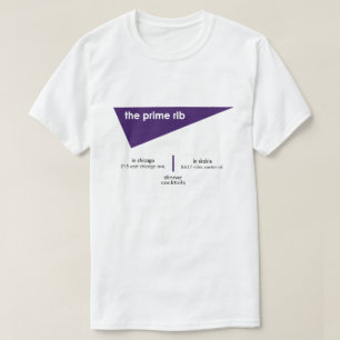 Prime Rib Restaurants, Chicago, Skokie, IL T Shirt