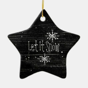 Primitiv Låt det snöa ornament