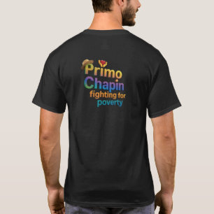 Primo Chapin som kämpar för fattigdom" T Shirt