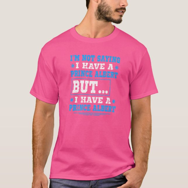 Prince Albert Piercing Naughty Dirty Humor T Shirt (Framsida)