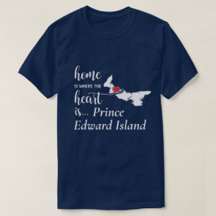 Prince Edward Island Home är där Heart är T Shirt