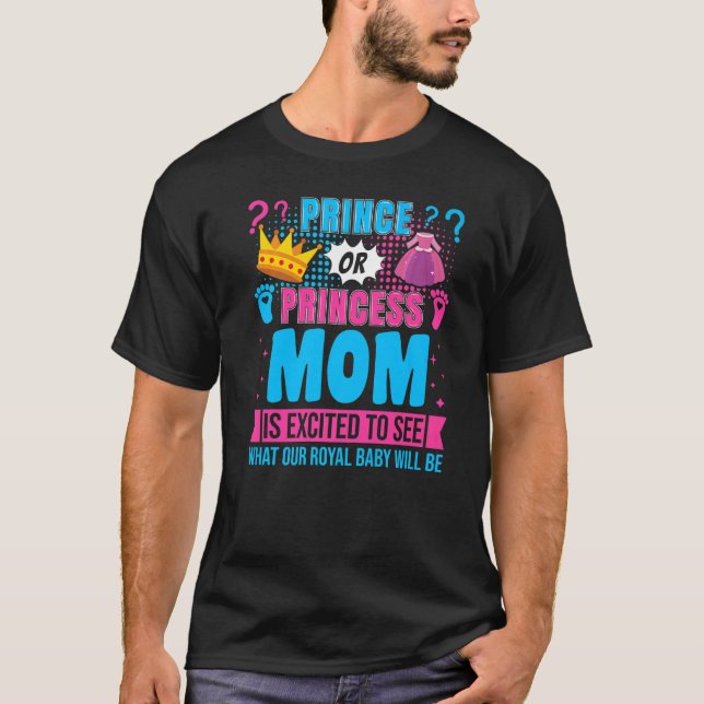 Prince eller Princess Mamma Baby Gender Reveal Par T Shirt (Framsida)