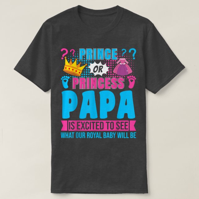 Prince eller Princess Pappa Baby Gender Reveal Par T Shirt (Design framsida)