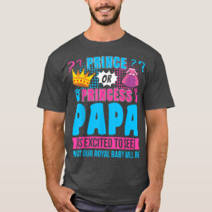 Prince eller Princess Pappa Baby Gender Reveal Par T Shirt