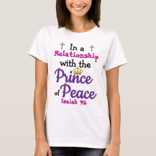 Prince of Peace Relationship T Shirt
