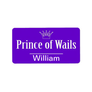 Prince of Wails / Princess of Wails (Wales) Adressetikett