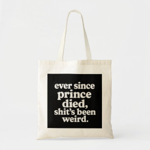 Prince Tribute Väska - "Sedan Prince, Sånt Händer"