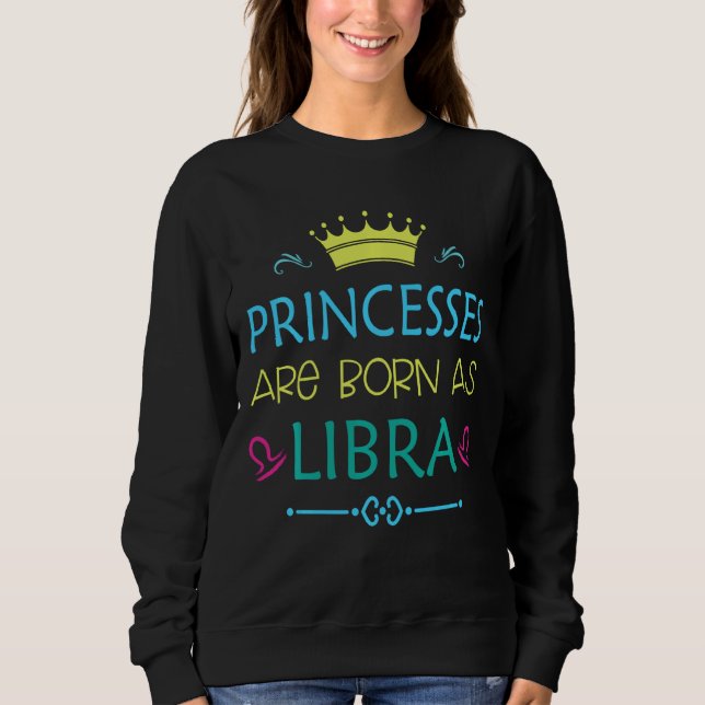 Princess är född som Libra Funny Libra Zodiac T Shirt (Framsida)