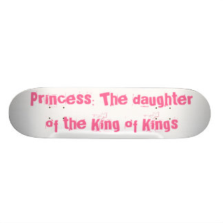 Princess: Dottern av kungen av kungar Skateboard Bräda 21,5 Cm