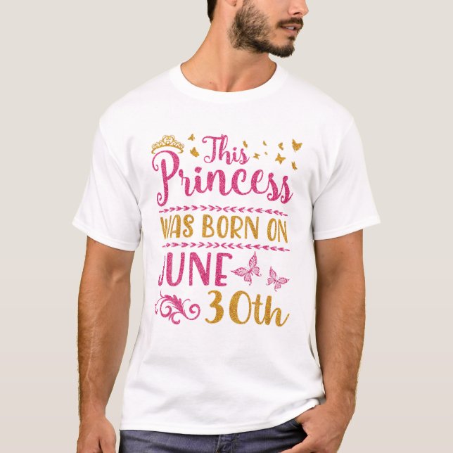 Princess föddes den 30 juni t shirt (Framsida)