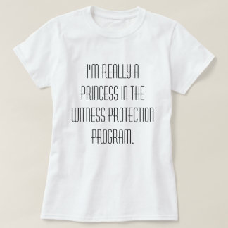 Princess i T-tröja för vittneskyddsprogram Tee
