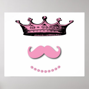 Princess Krona och Mustache Poster