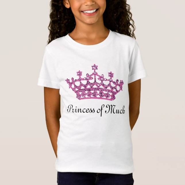 "Princess of Much" Tee Shirt (Framsida)