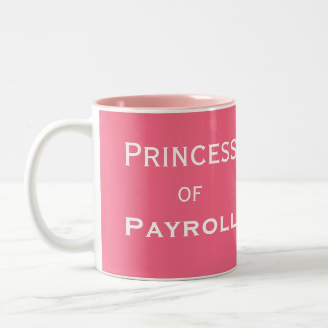 Princess of Payroll Funny Female Manager Nickname Två-Tonad Mugg (Vänster)