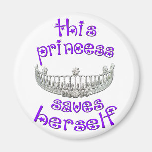 Princess Saves Herself Magnet