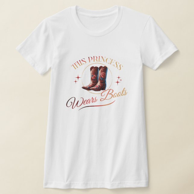 Princess Wears Boots Cowgirl T Shirt (Laydown)