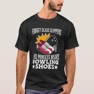 Princess Wears Bowling Shoes Bowlareare Bowling T Shirt