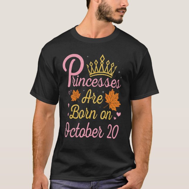 Princesses föds den 20 oktober Lycklig min födelse T Shirt (Framsida)