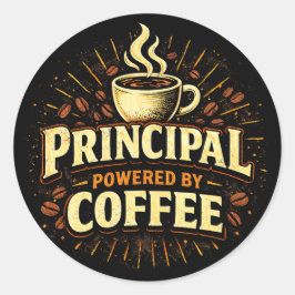 Principal: Powered by Coffee | Funny Admin Gift Runt Klistermärke